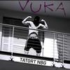 Vuka - TATORT