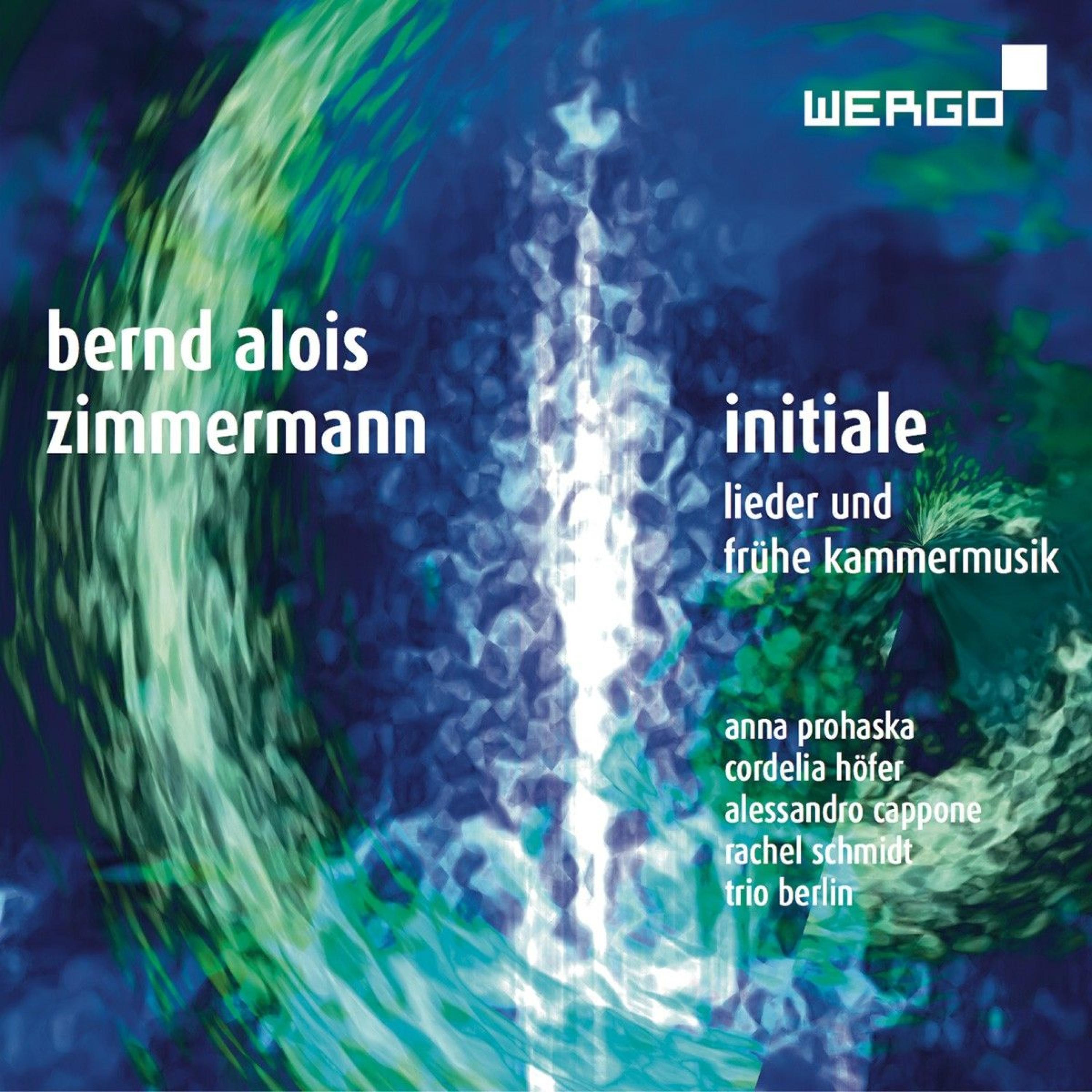 Bernd Alois Zimmermann: Lieder und frühe Kammermusik