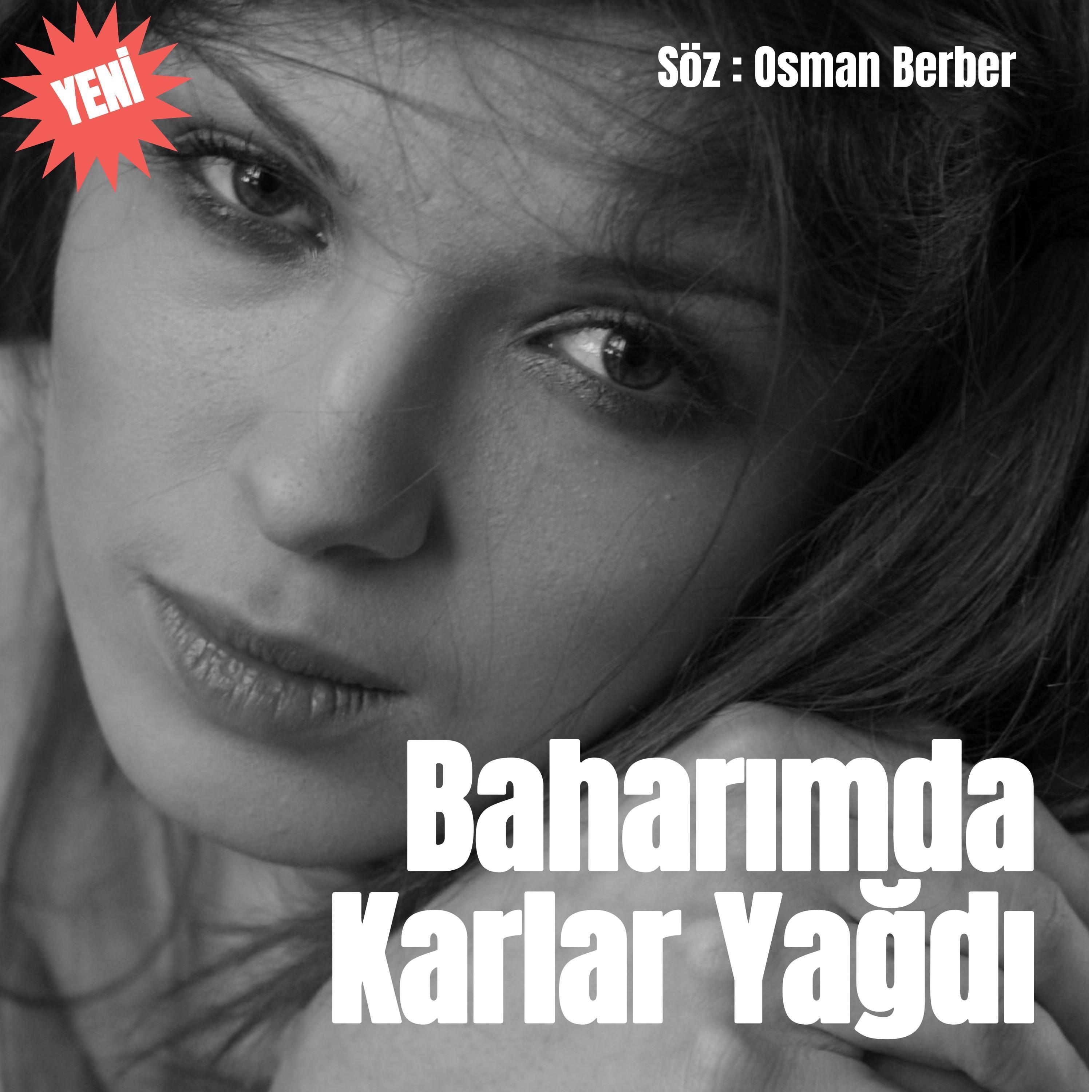 BAHARIMDA KARLAR YAĞDI