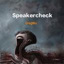 speaker check专辑