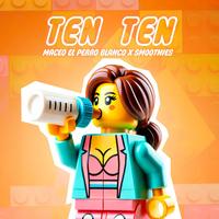 Maceo El Perro Blanco & Smoothies - Ten Ten (Intro Clean) 128