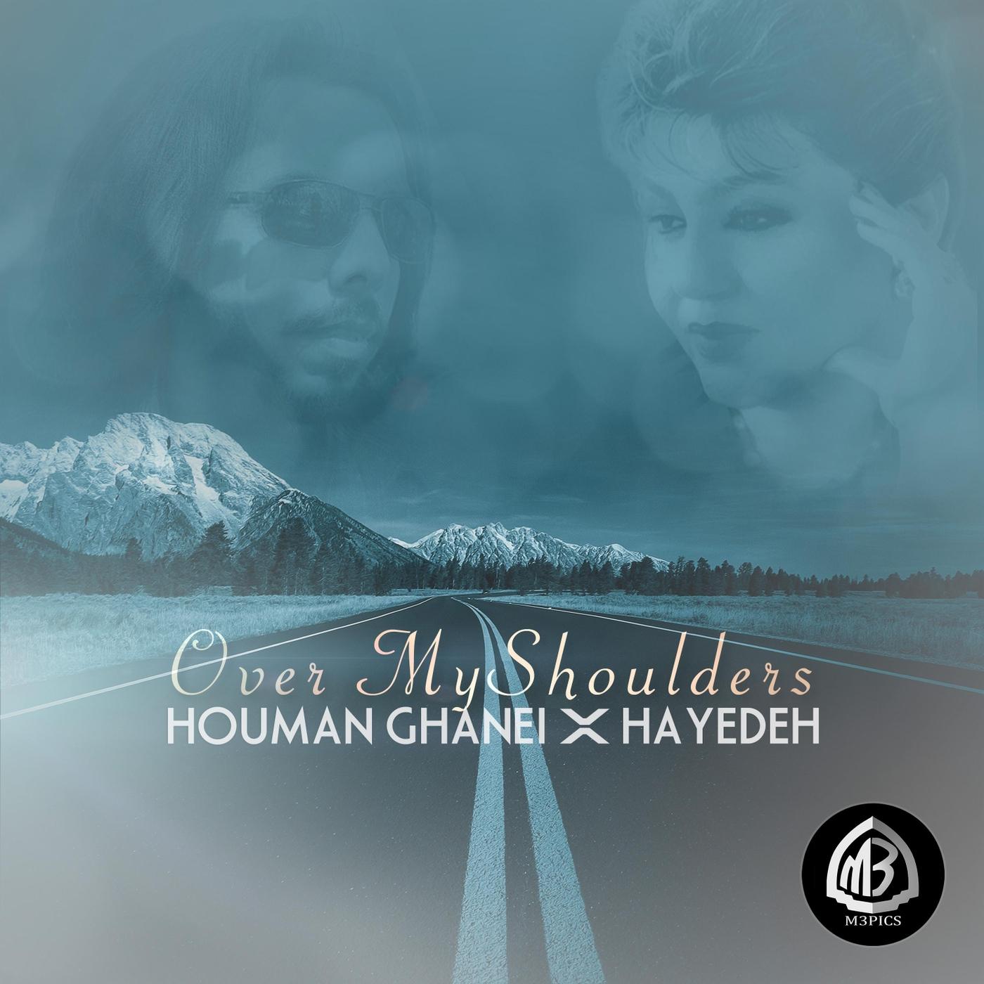 Over My Shoulders (feat. Hayedeh)