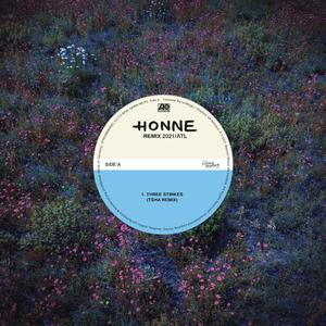 Honne - THREE STRIKES (feat. Khalid) (Pre-V2) 带和声伴奏