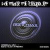 Onex & Trax - No Time To Relax (Ed E.T & D.T.R Remix)