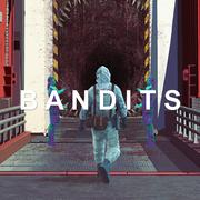 Bandits (Original Mix)