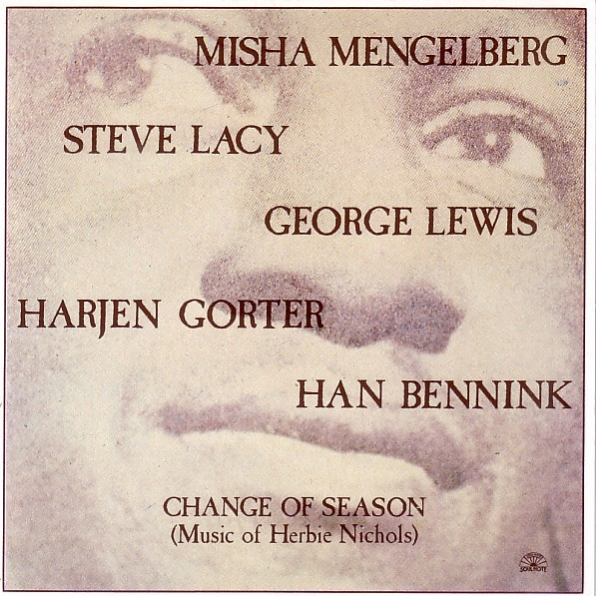 Change of Season: The Music of Herbie Nichols