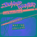 Live Music Series: Waking Ashland专辑