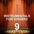 Instrumentals for Singers 9