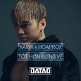 Tốt Hơn Đừng Về (DATAD Remix)