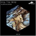 Into The Wild (ALEXIX 2017 Rework)专辑