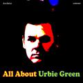 All About Urbie Green