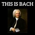 This is Bach