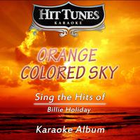 Billie Holiday - Orange Colored Sky (karaoke)