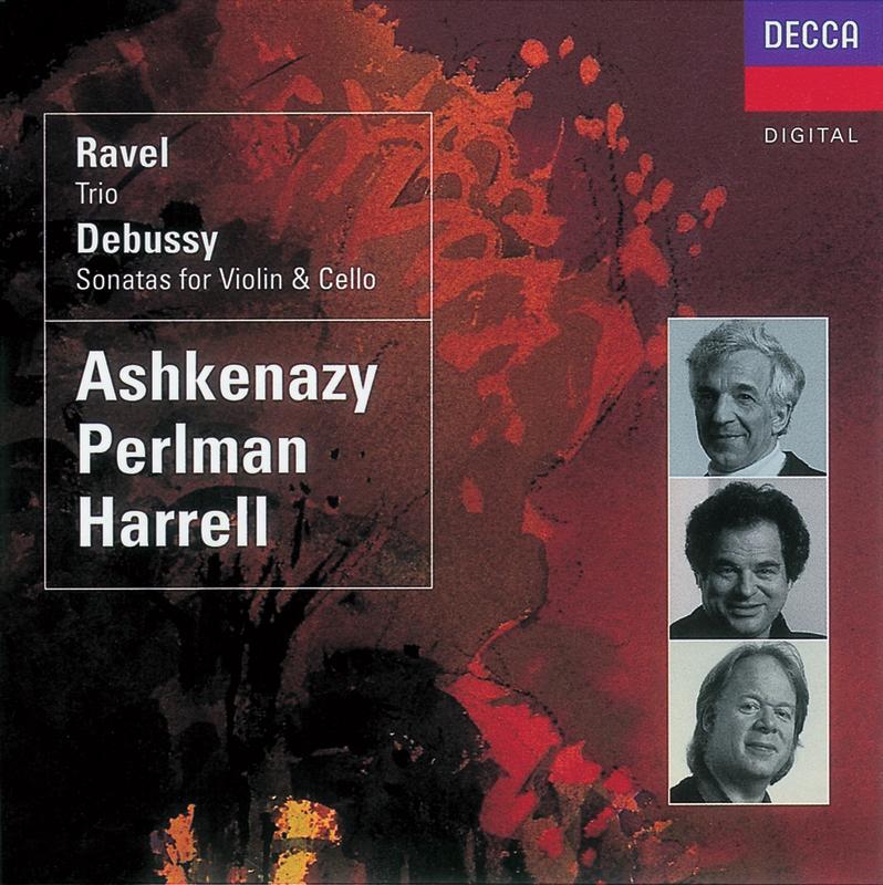 Ravel: Trio / Debussy: Sonatas for Violin & Cello