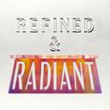 Refined & Radiant专辑