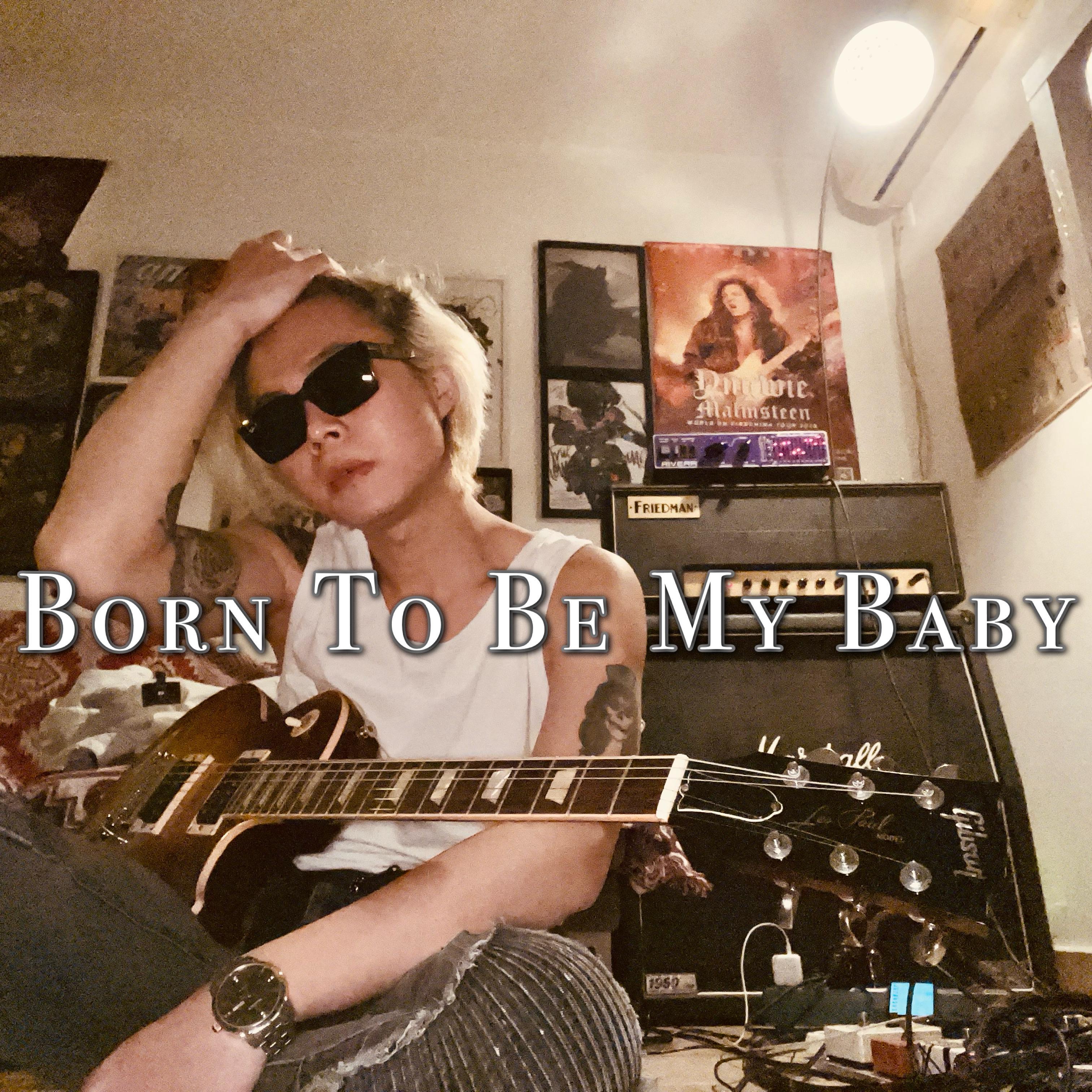 Born to be my baby(80s Tribute)