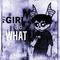 GIRL DID WHAT专辑