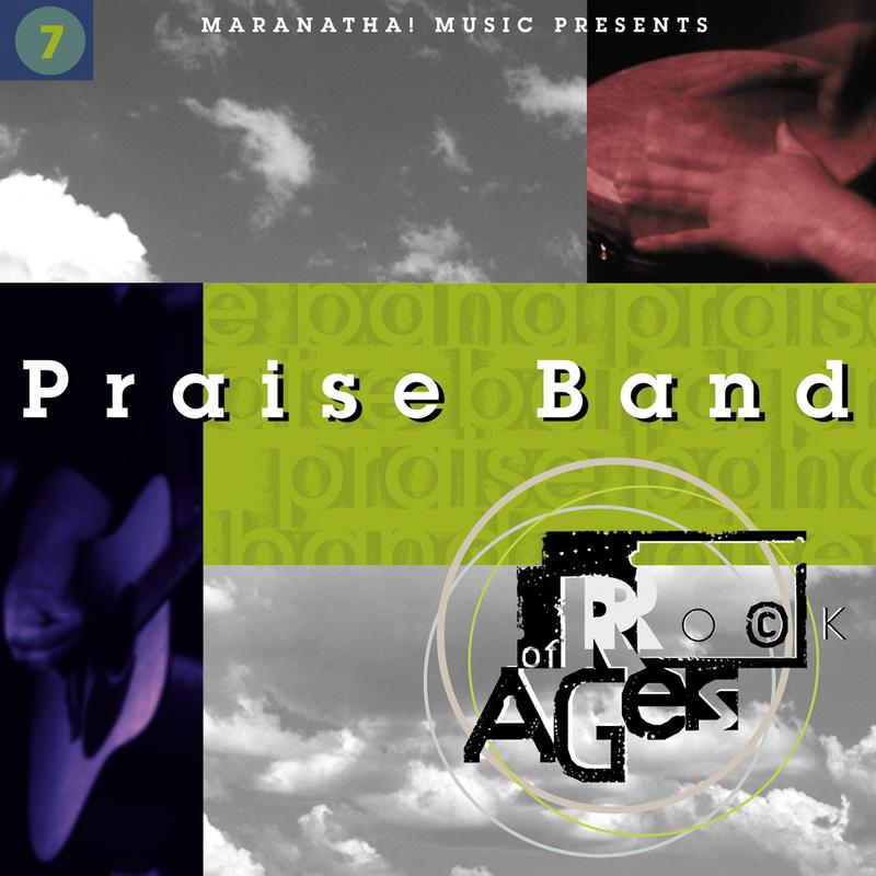 Praise Band 7 - Rock Of Ages专辑