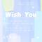 Wish you专辑