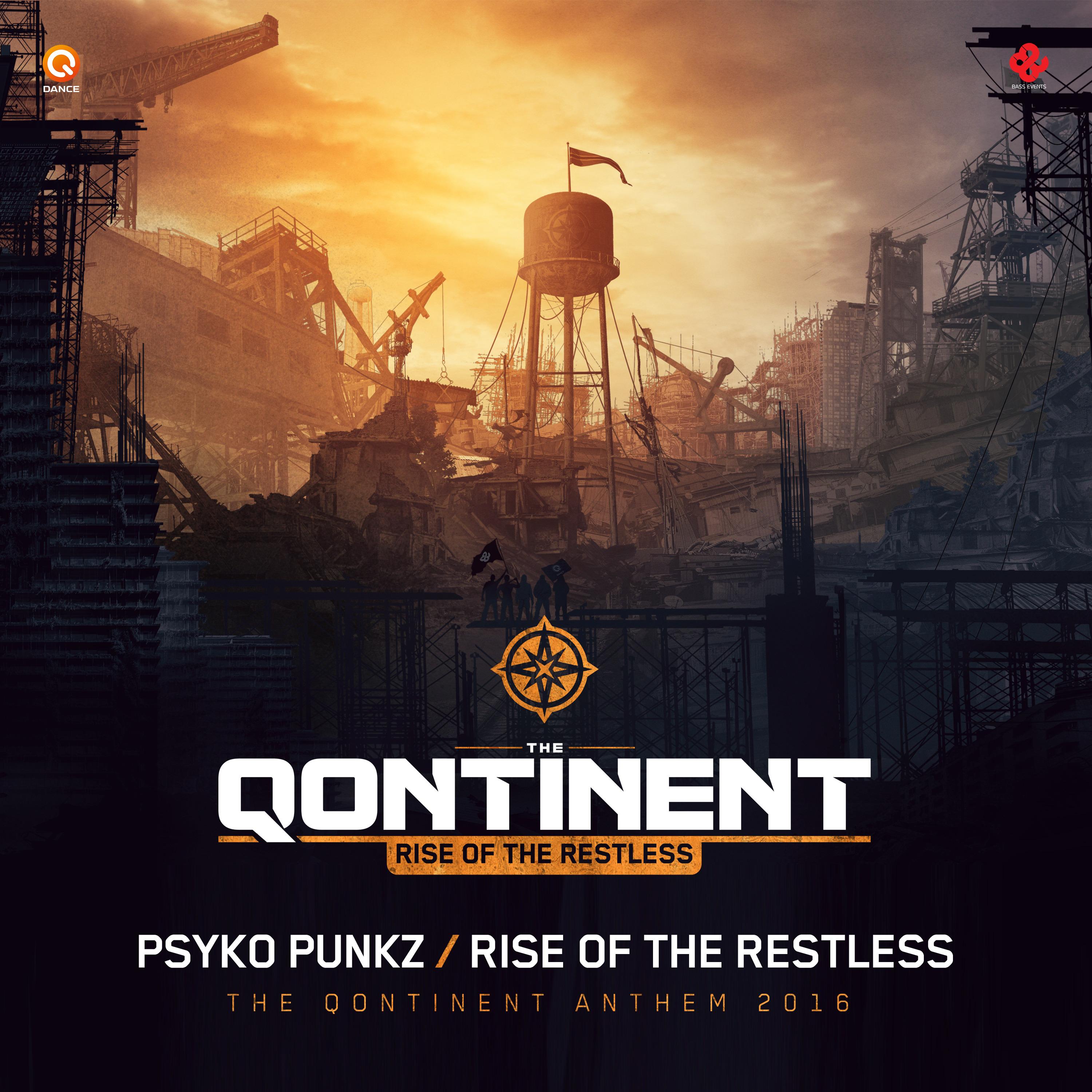 Rise Of The Restless (The Qontinent 2016 Anthem)
