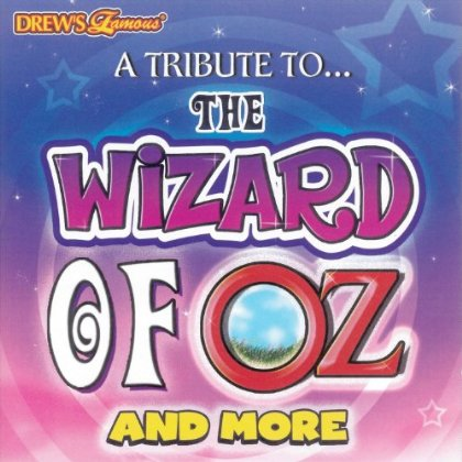 A Tribute To  The Wizard Of OZ