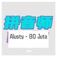 Alusty - 80 Juta（拼音师Mix）