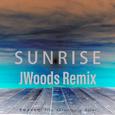 Sunrise（JWoods Remix）