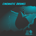 MSJ004: Cinematic Drones