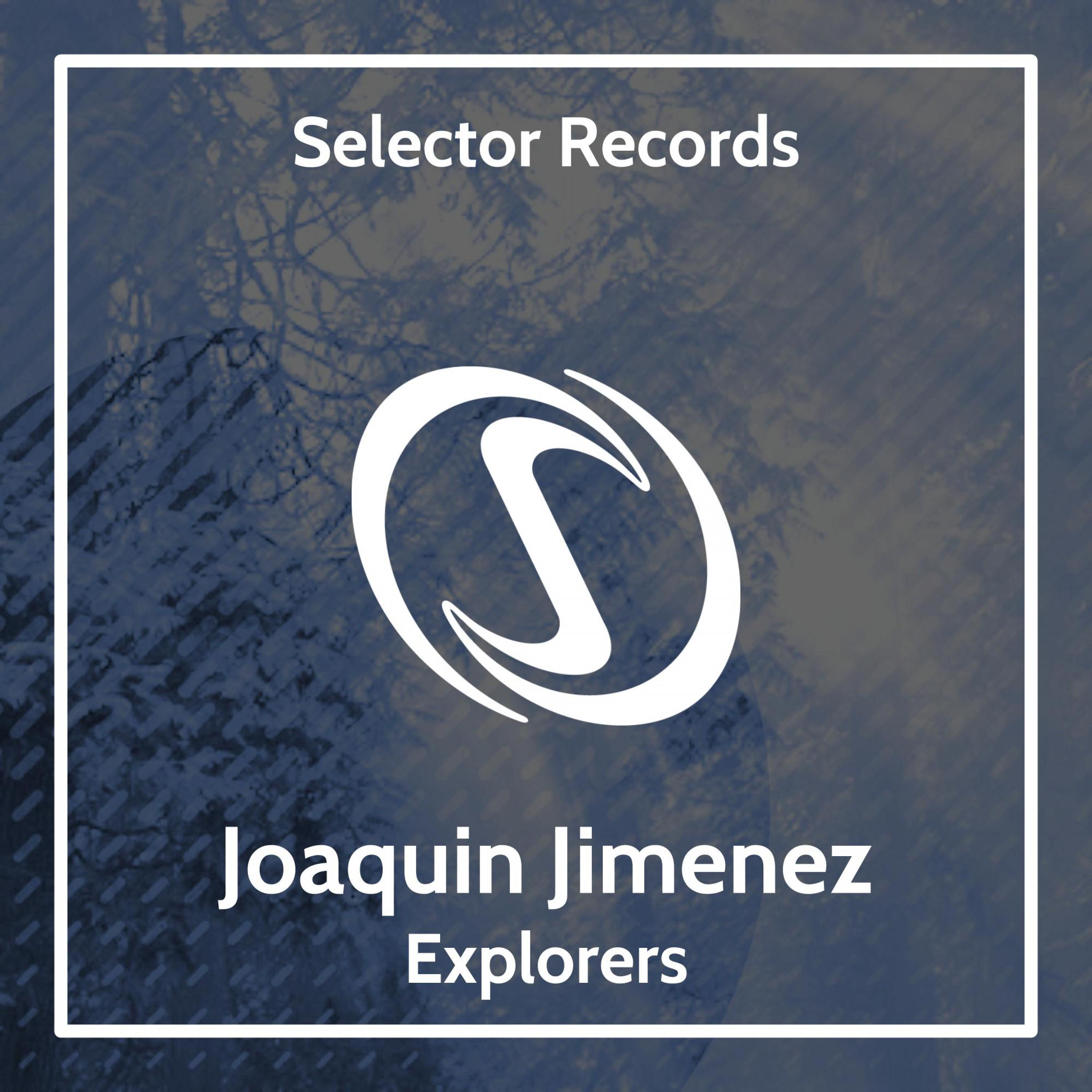 Joaquin Jimenez - Explorers EP
