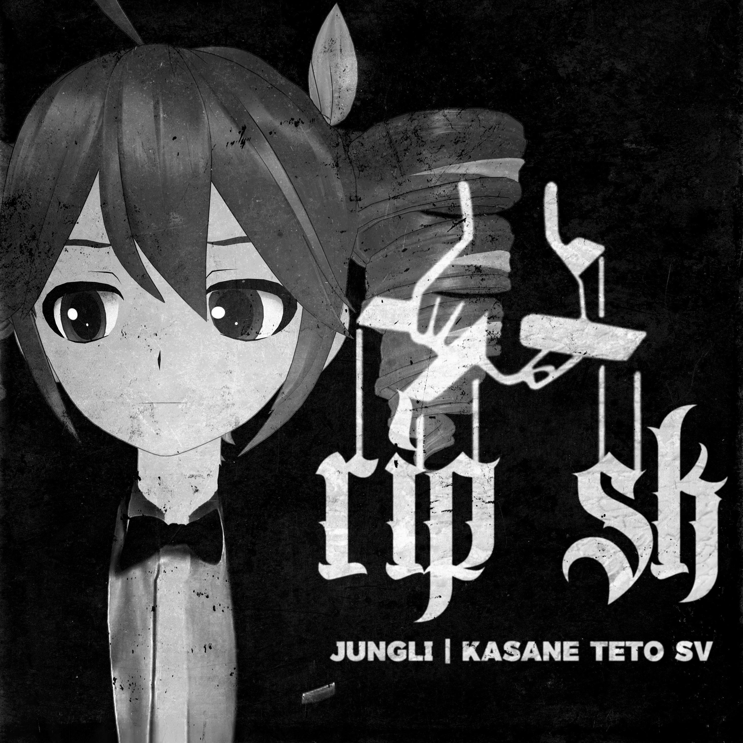 RIP SK (feat. Kasane Teto)