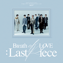 Breath of Love : Last Piece专辑