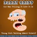 Old Man Telling It Like It Is: Parry Gripp Song of the Week for November 4, 2008 - Single专辑