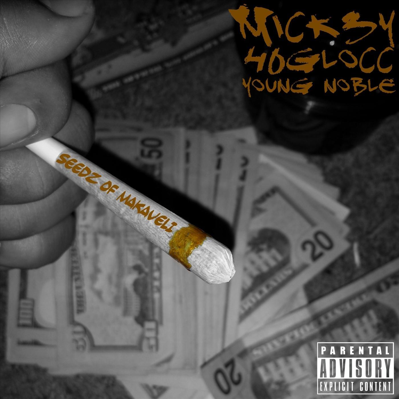 Seedz of Makaveli (feat. 40 Glocc & Young Noble)