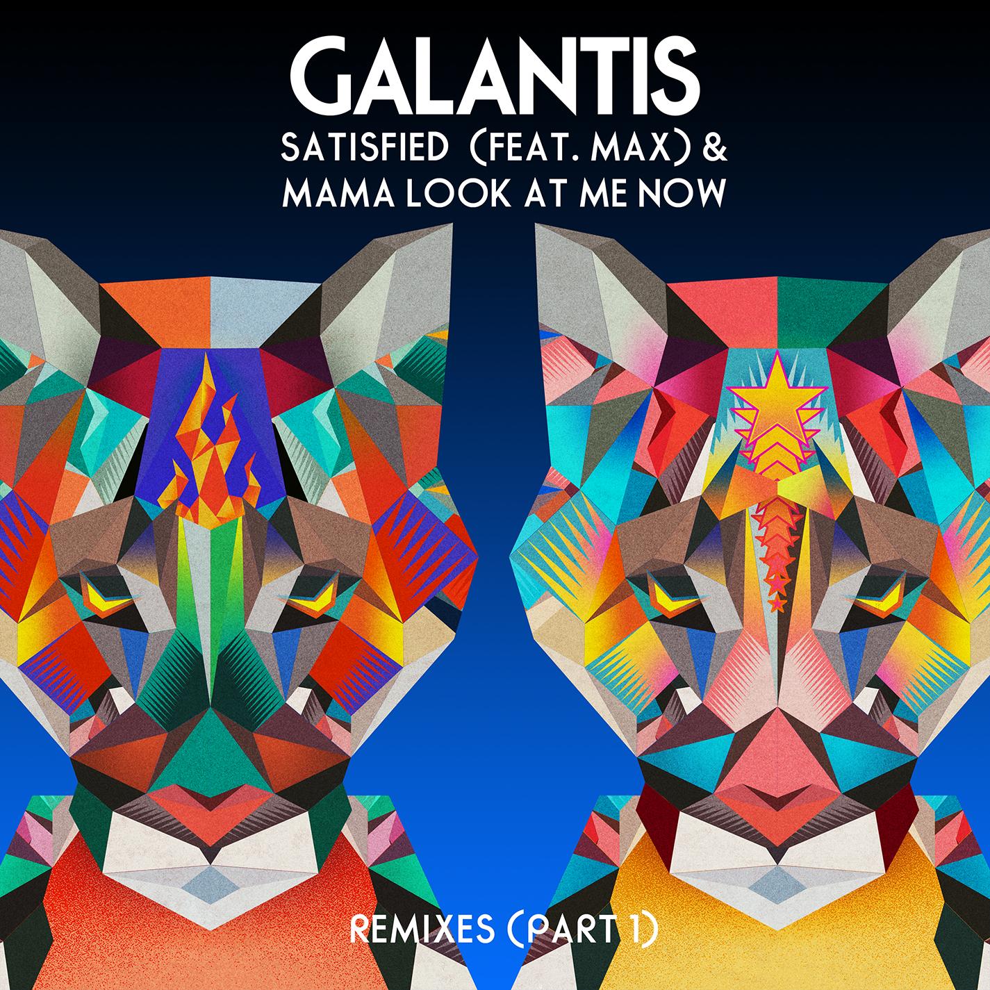 Satisfied (feat. MAX) / Mama Look at Me Now [Remixes, Pt. 1]