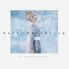 专辑《Back to Priscilla 30周年演唱会》