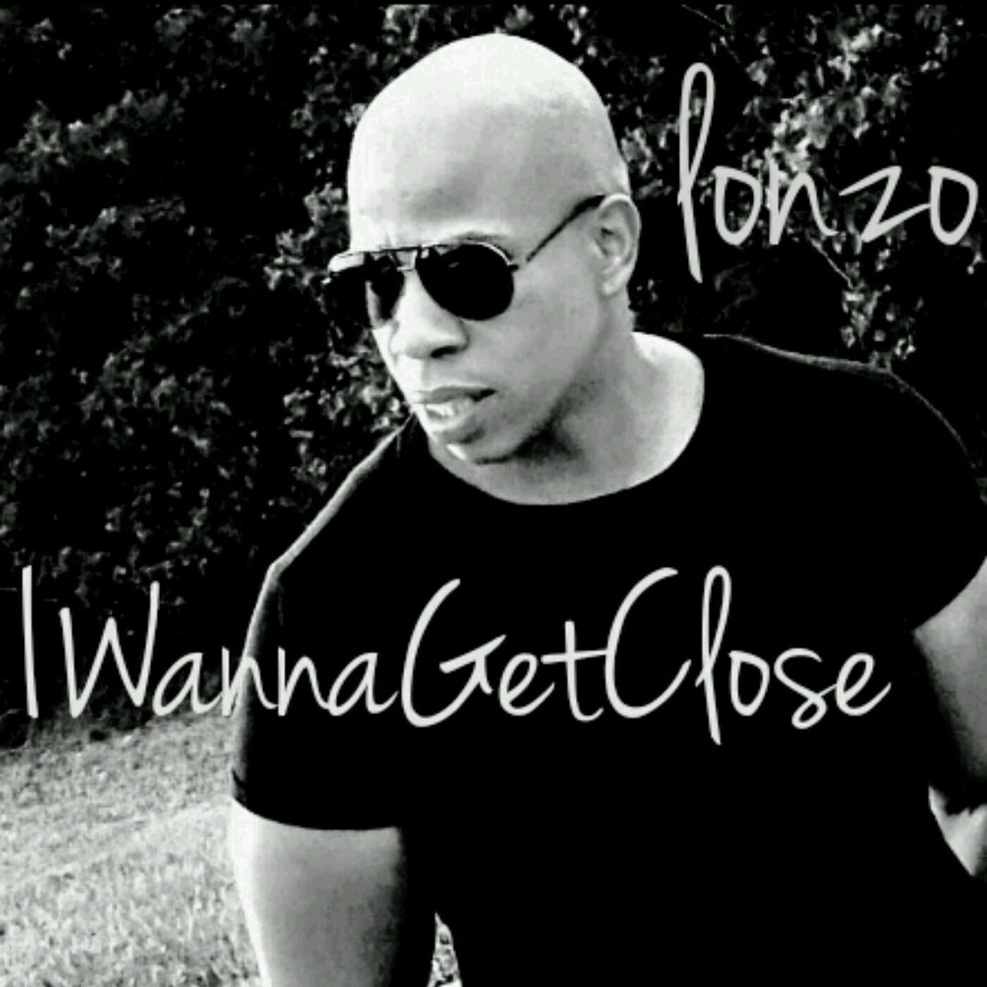 I Wanna Get Close