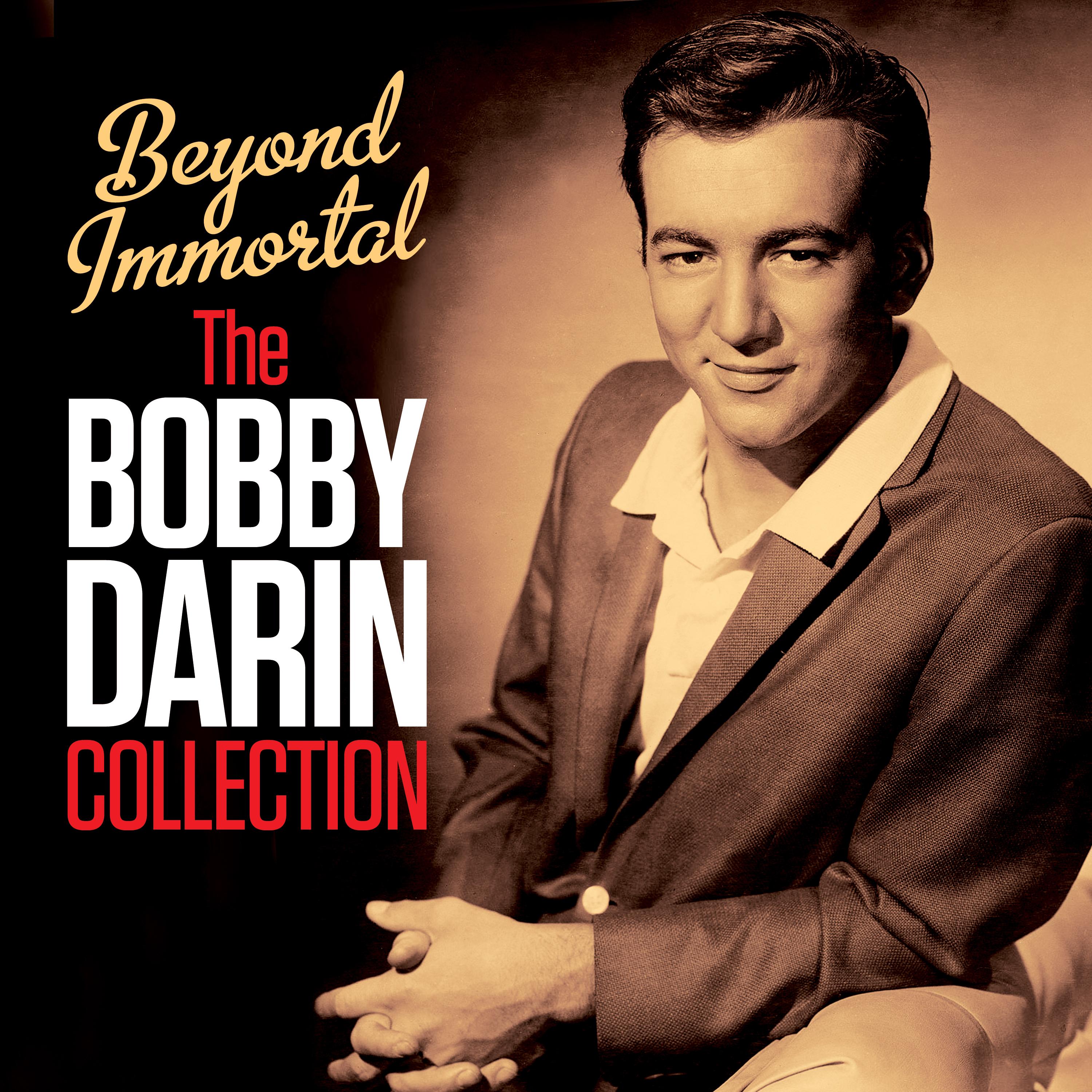 Beyond Immortal - The Bobby Darin Collection (Digitally Remastered)
