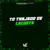 DJ Vilão DS - To Trajado de Lacoste