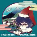 Fantastic Demolition