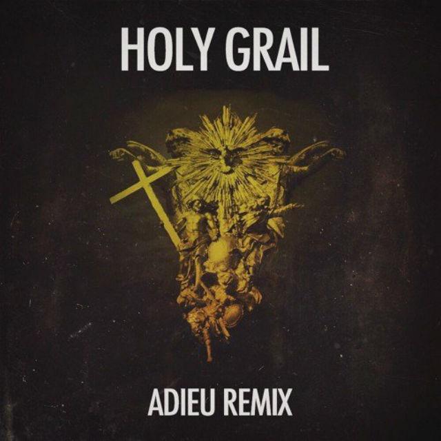 Holy Grail (Adieu Remix)专辑