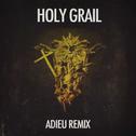 Holy Grail (Adieu Remix)专辑