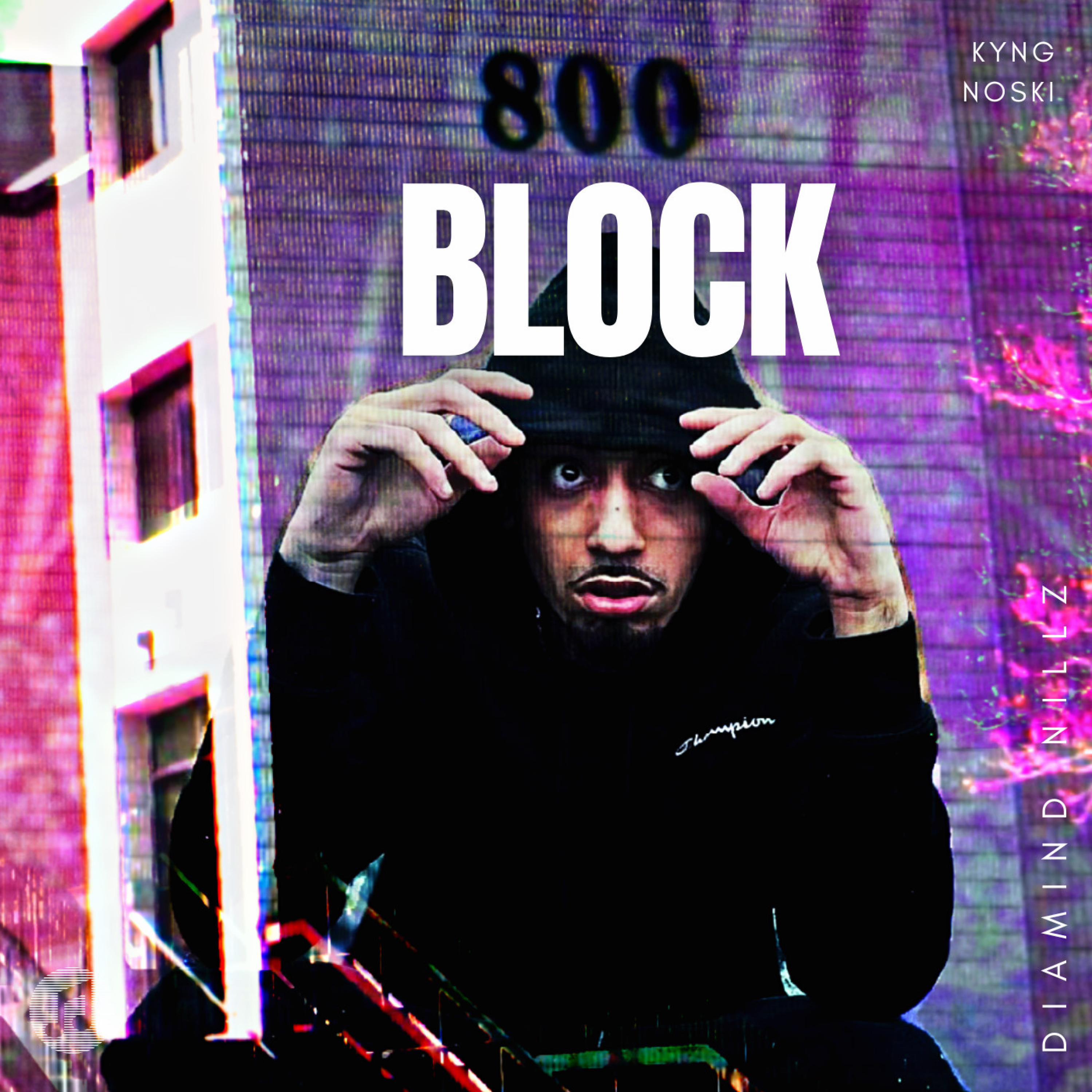 Kyng Noski - 800 Block