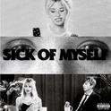 sick of myself专辑