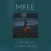 Lift Me Up (FlyBoy Remix)