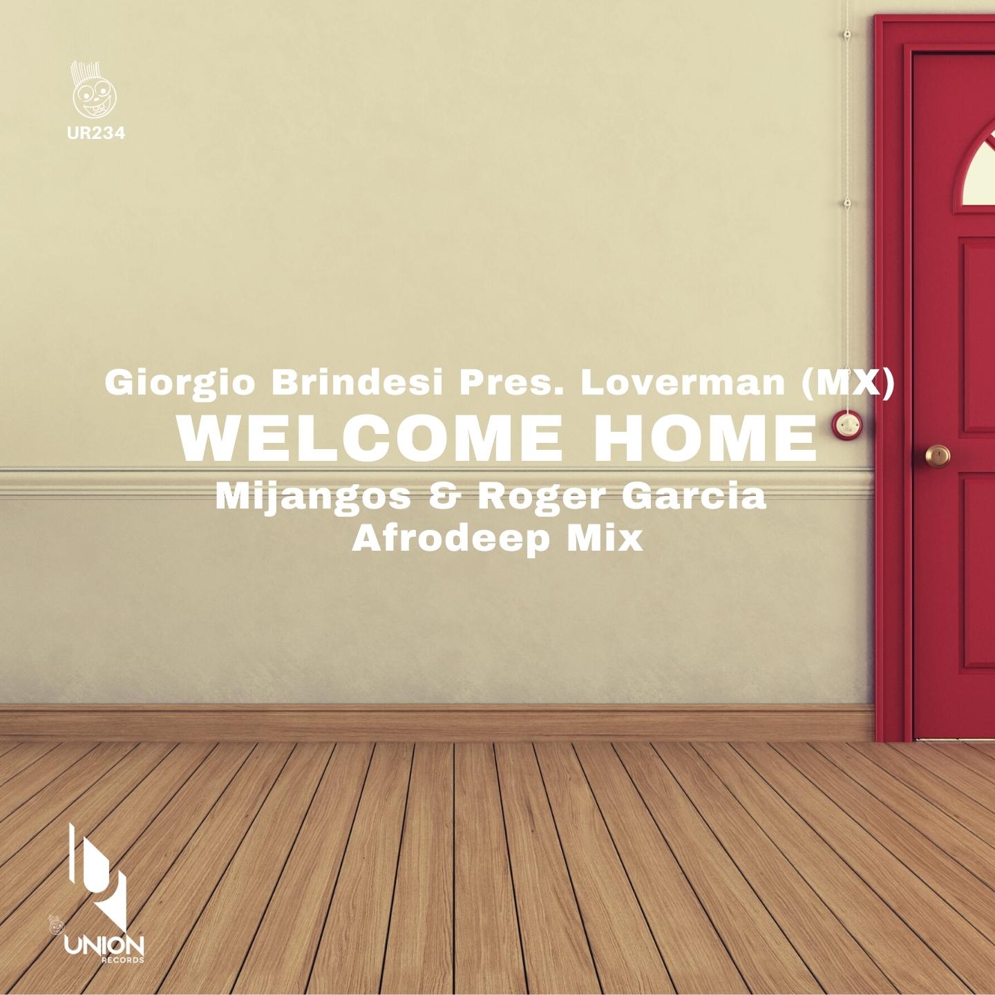 Welcome Home (Mijangos & Roger Garcia Afrodeep Mix)