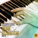 A Night with Duke Ellington, Vol. 3专辑