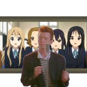 Rick Astley 想要K-ON