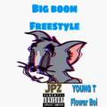 Big Boom （FREESTYLE)