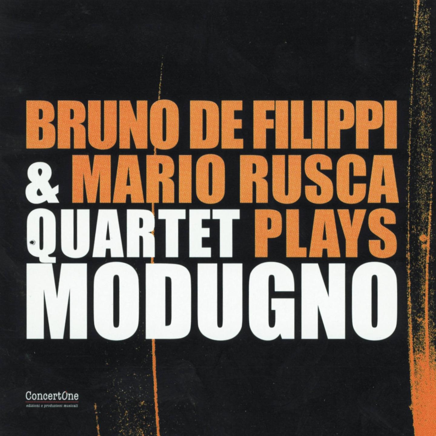 Bruno de Filippi & Mario Rusca Quartet Plays Modugno