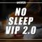 No Sleep VIP 2.0专辑